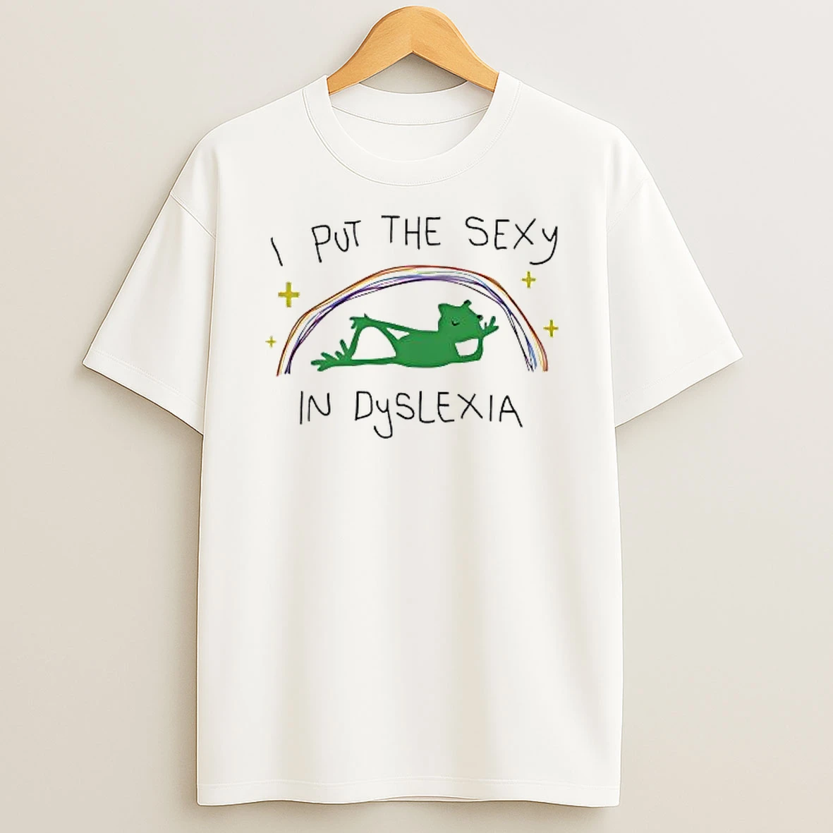 I Put The Sexy In Dyslexia Cute Shirts