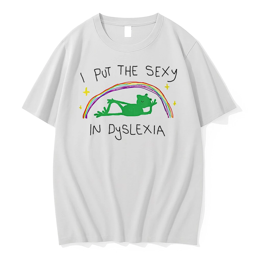 I Put The Sexy In Dyslexia Funny Cute Frog Saying Quote Shirts