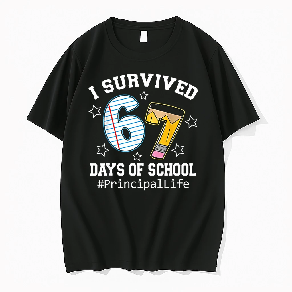 I Survived 67 Days Of School Funny Six Seven Principal Life Shirts