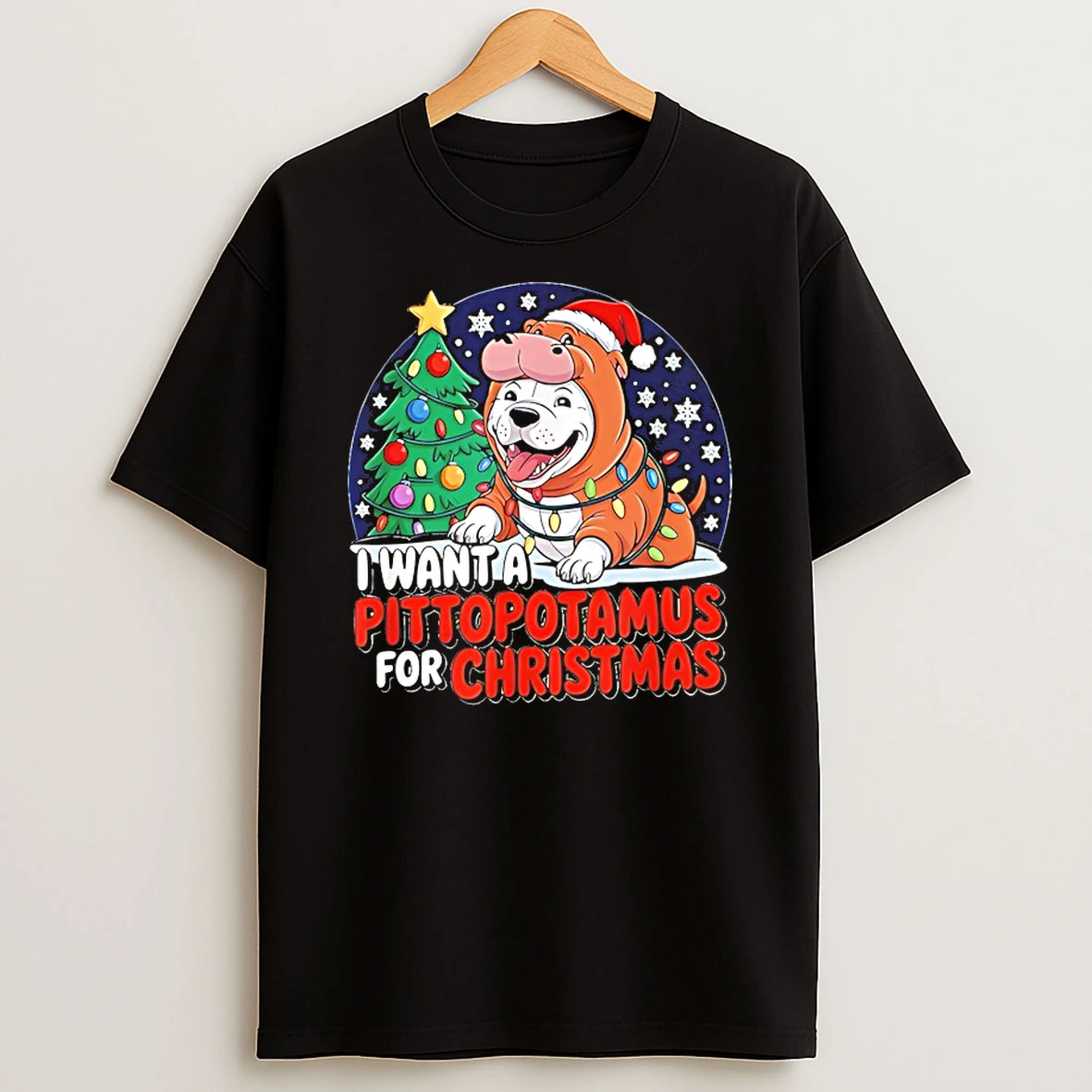 I Want A Pittopotamus For Christmas Shirts