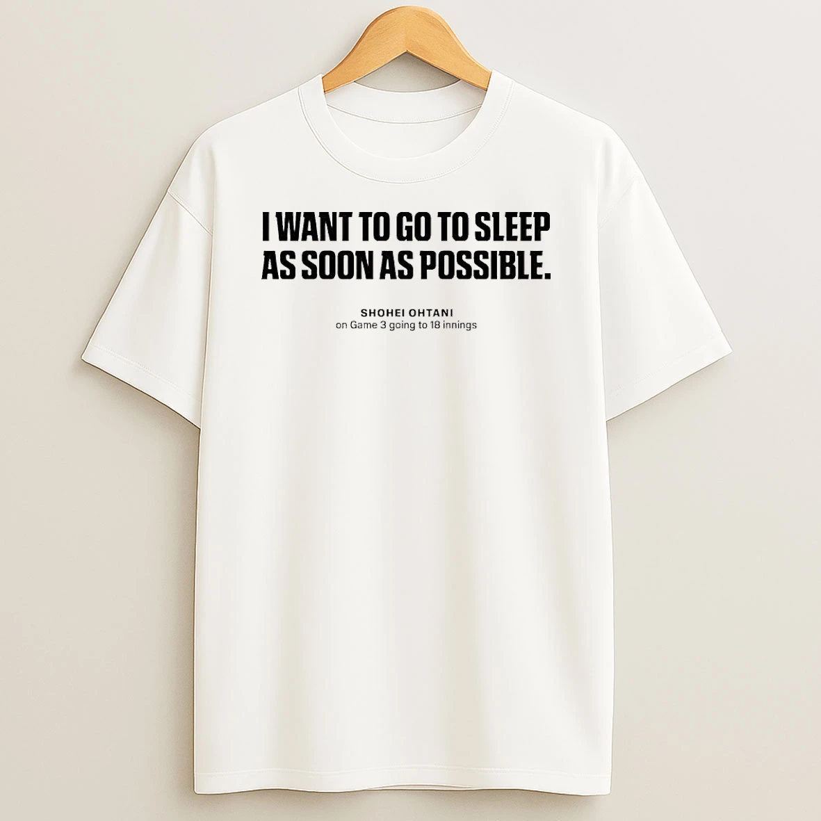 I Want To Go To Sleep As Soon As Possible Shohei Ohtani World Series Shirts
