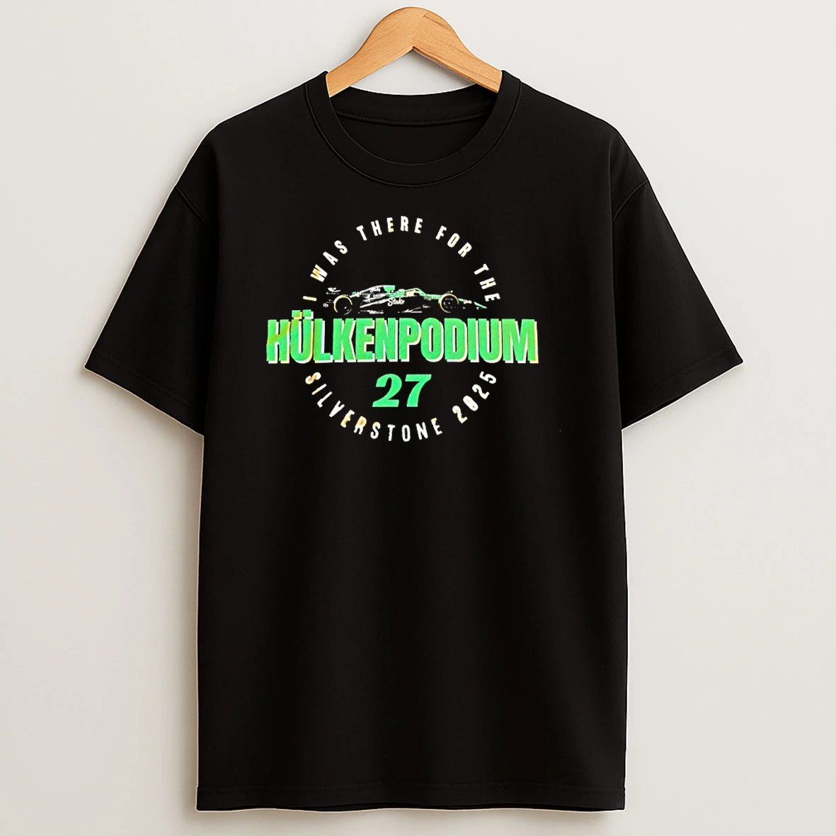 I Was There For The Hulkenpodium Silverstone 2025 Shirts