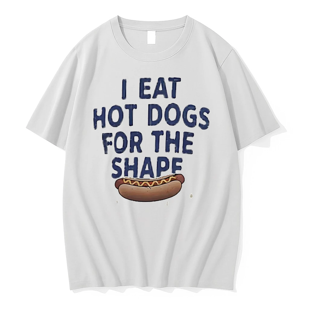 I Eat Hot Dogs For The Shape Shirts