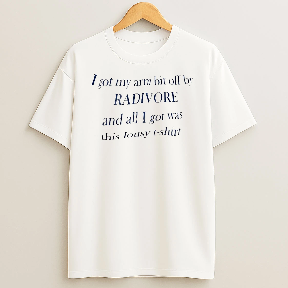 I Got My Arm Bit Off By Radivore Shirts