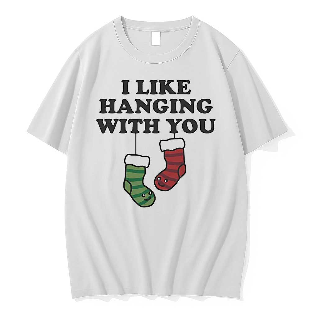 I Like Hanging With You Stockings Christmas Shirts