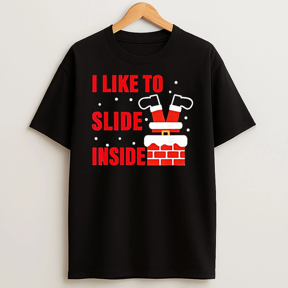 I Like To Slide Inside Santa Christmas Shirts