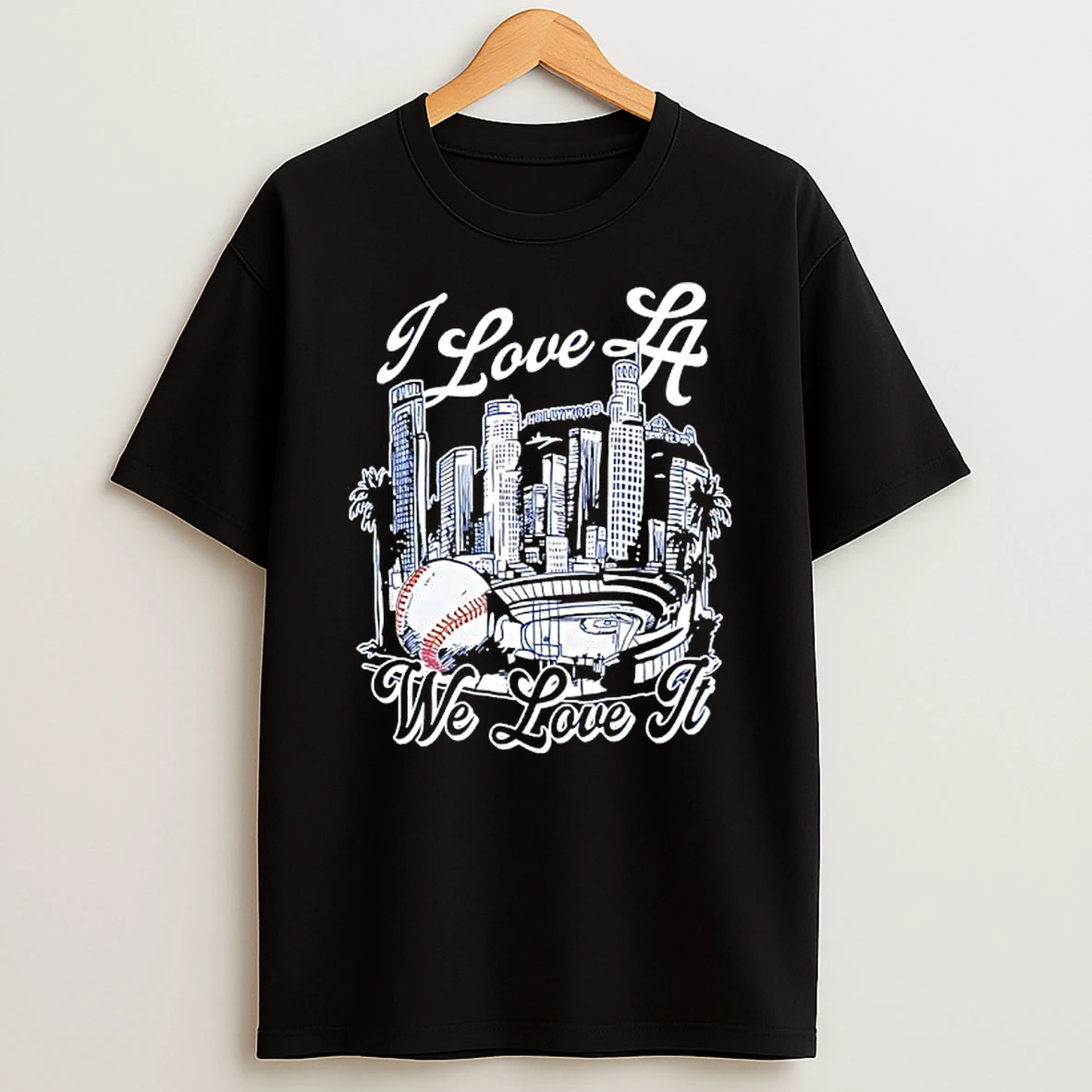 I Love La We Love It Los Angeles Dodgers Stadium Shirts