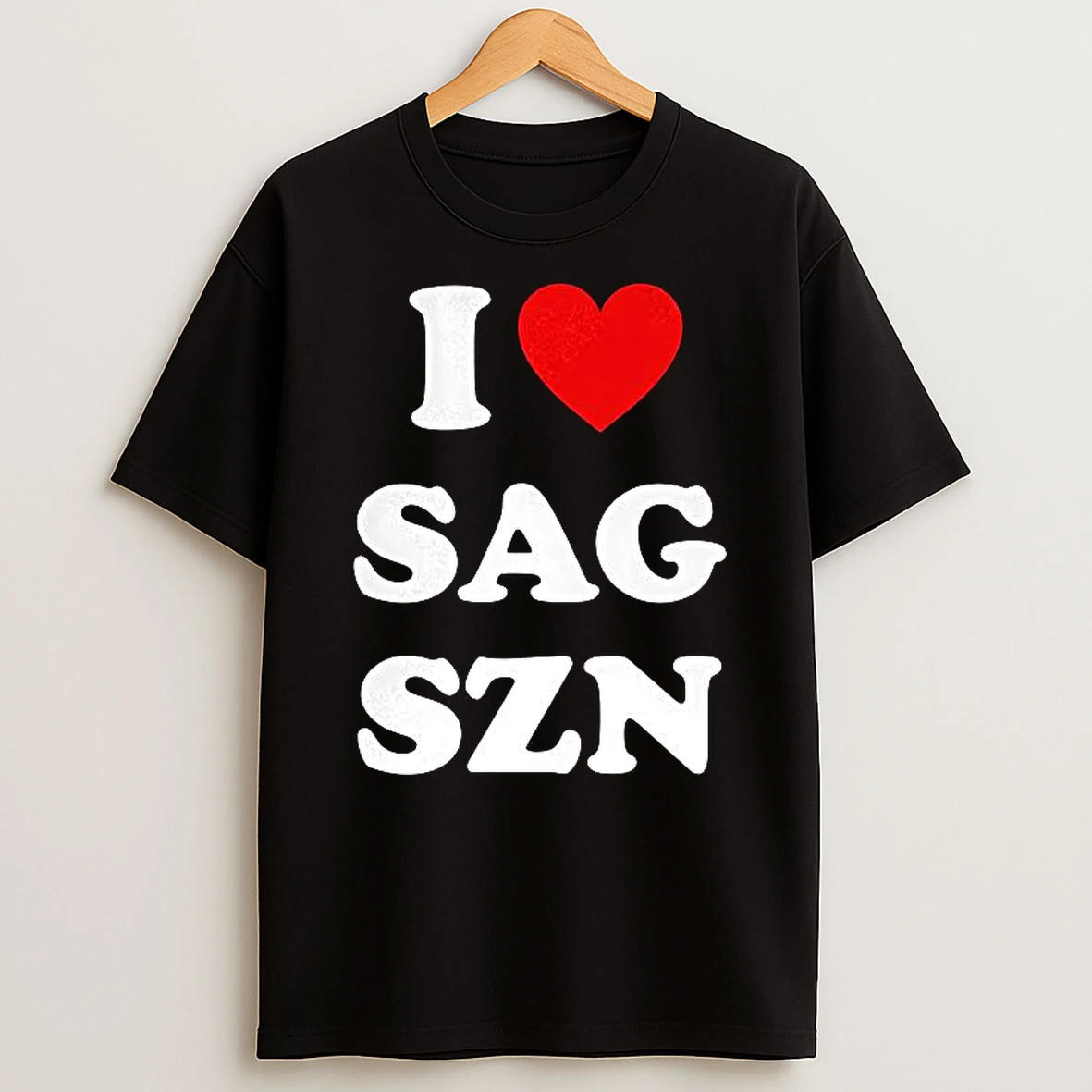 I Love Sag Szn Shirts