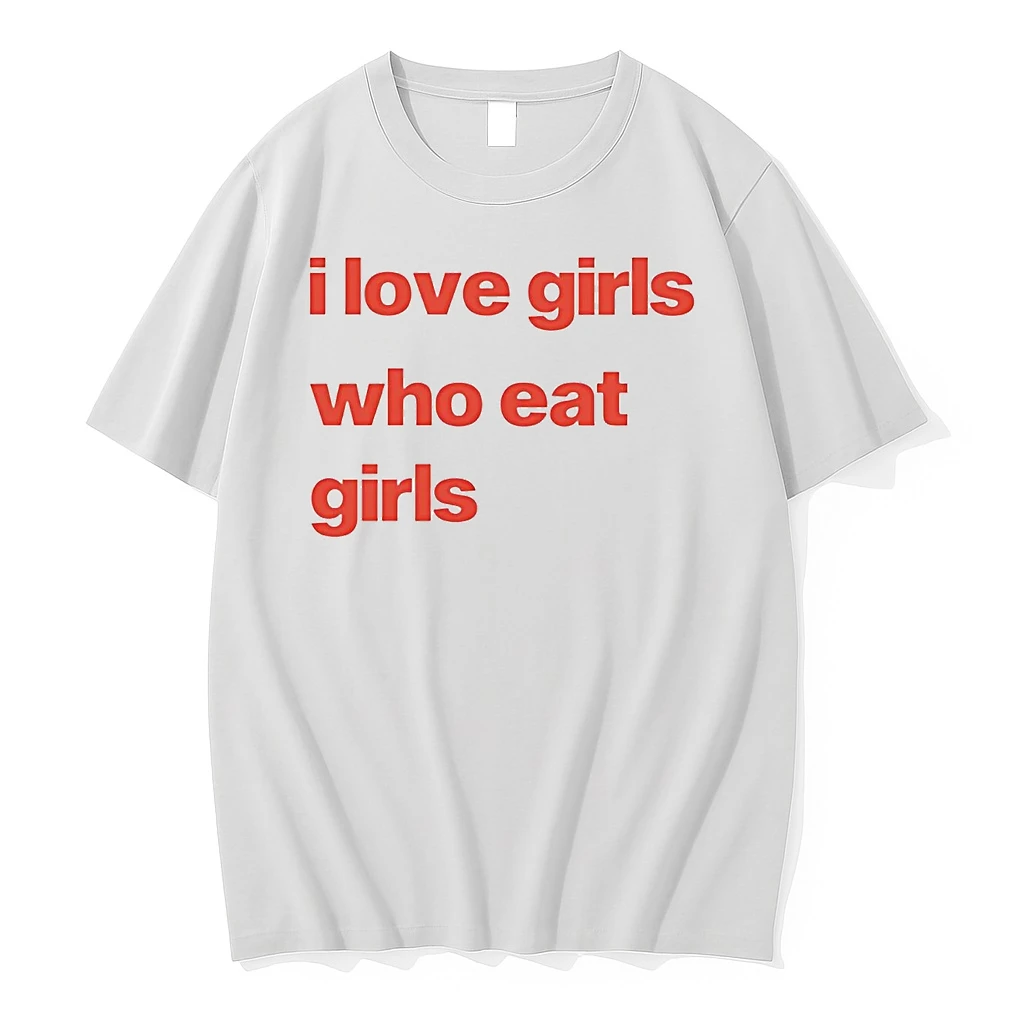 I Love Girs Who Eat Girls Shirts