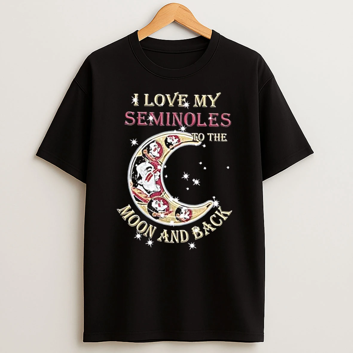 I Love My Florida State Seminoles To The Moon And Back Shirts