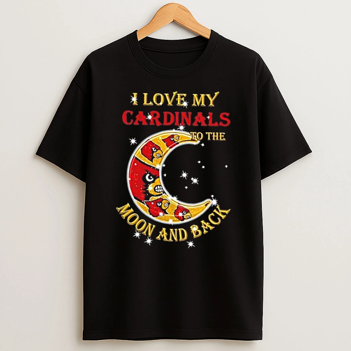 I Love My Louisville Cardinals To The Moon And Back Shirts