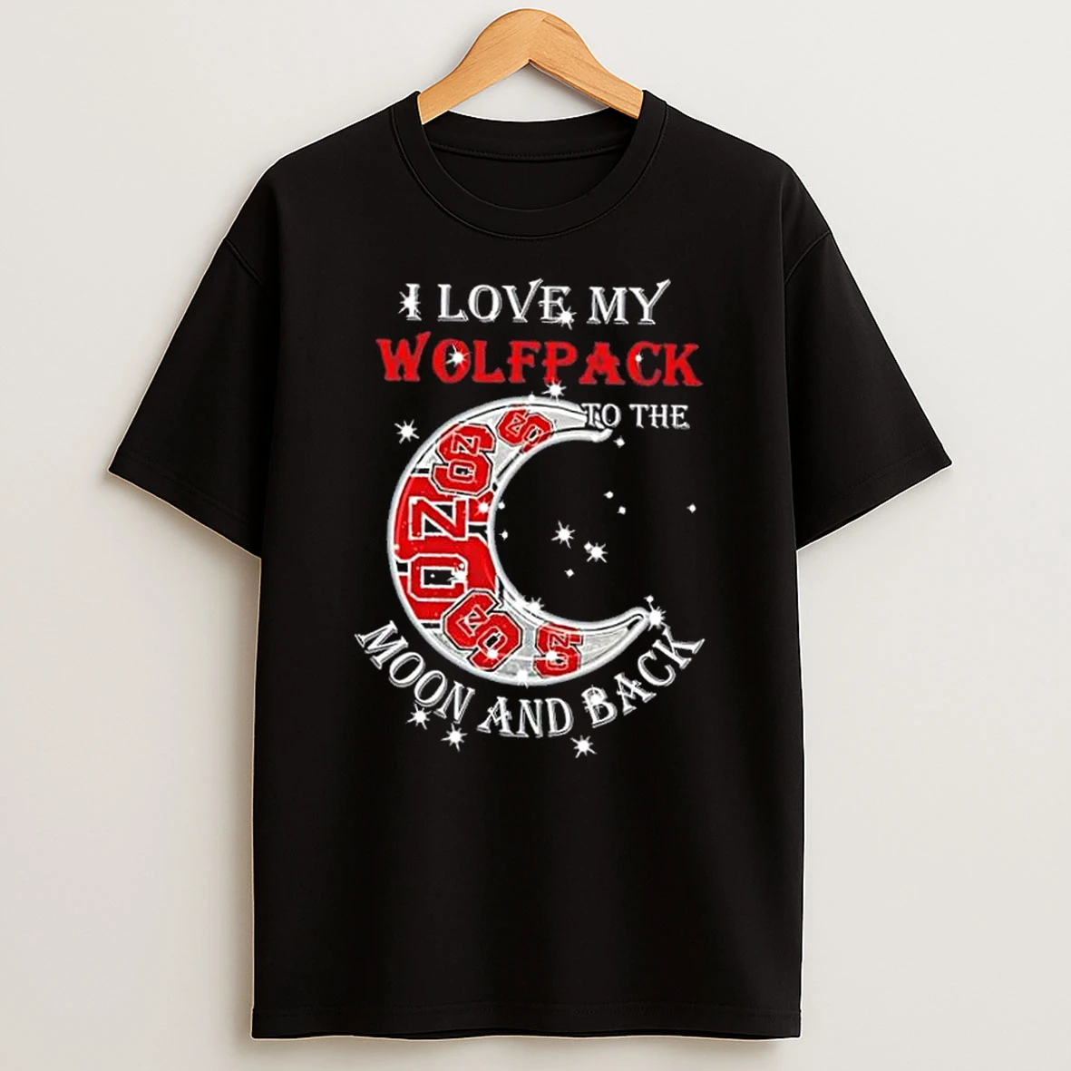 I Love My Nc State Wolfpack To The Moon And Back Shirts