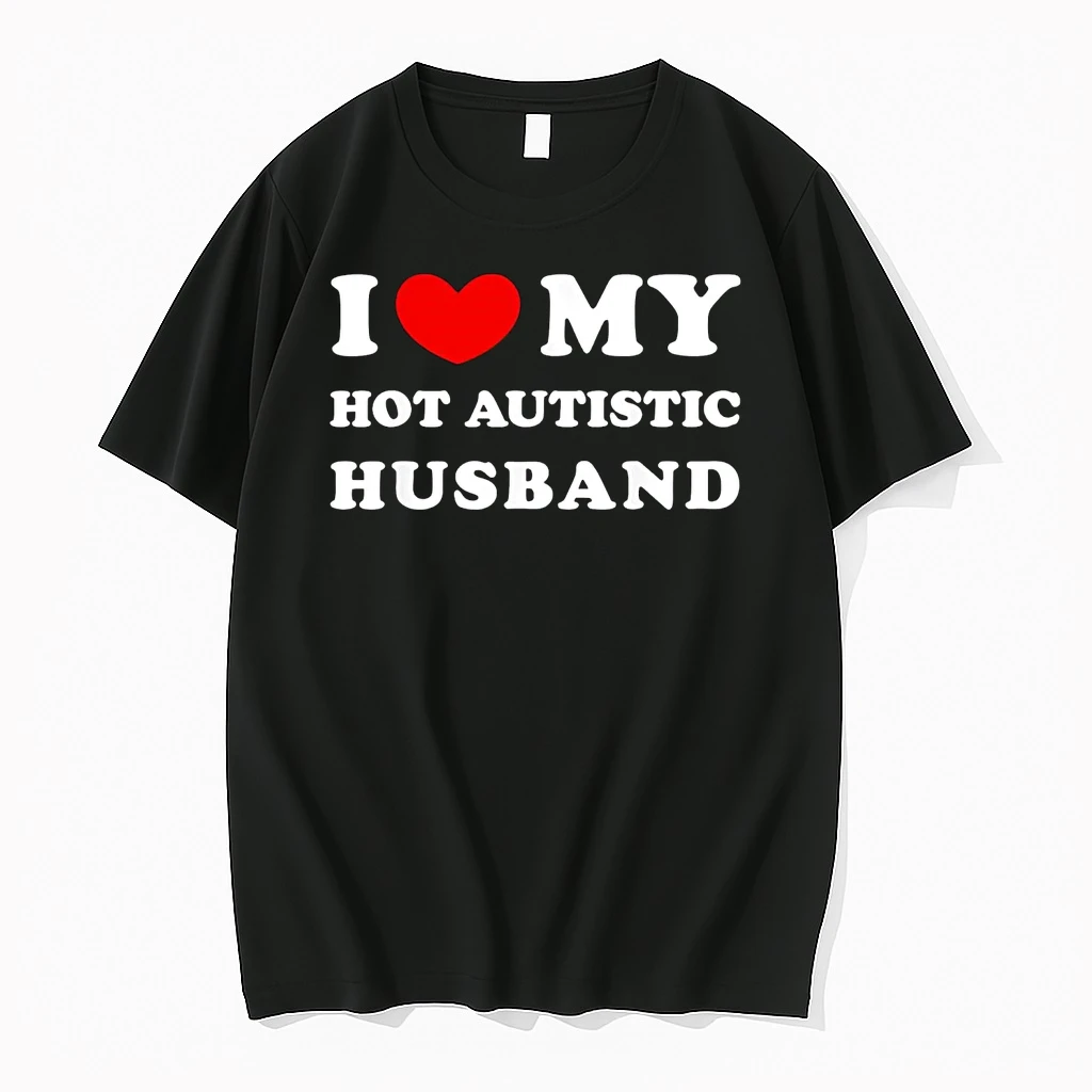 I Love My Hot Autistic Husband Shirts