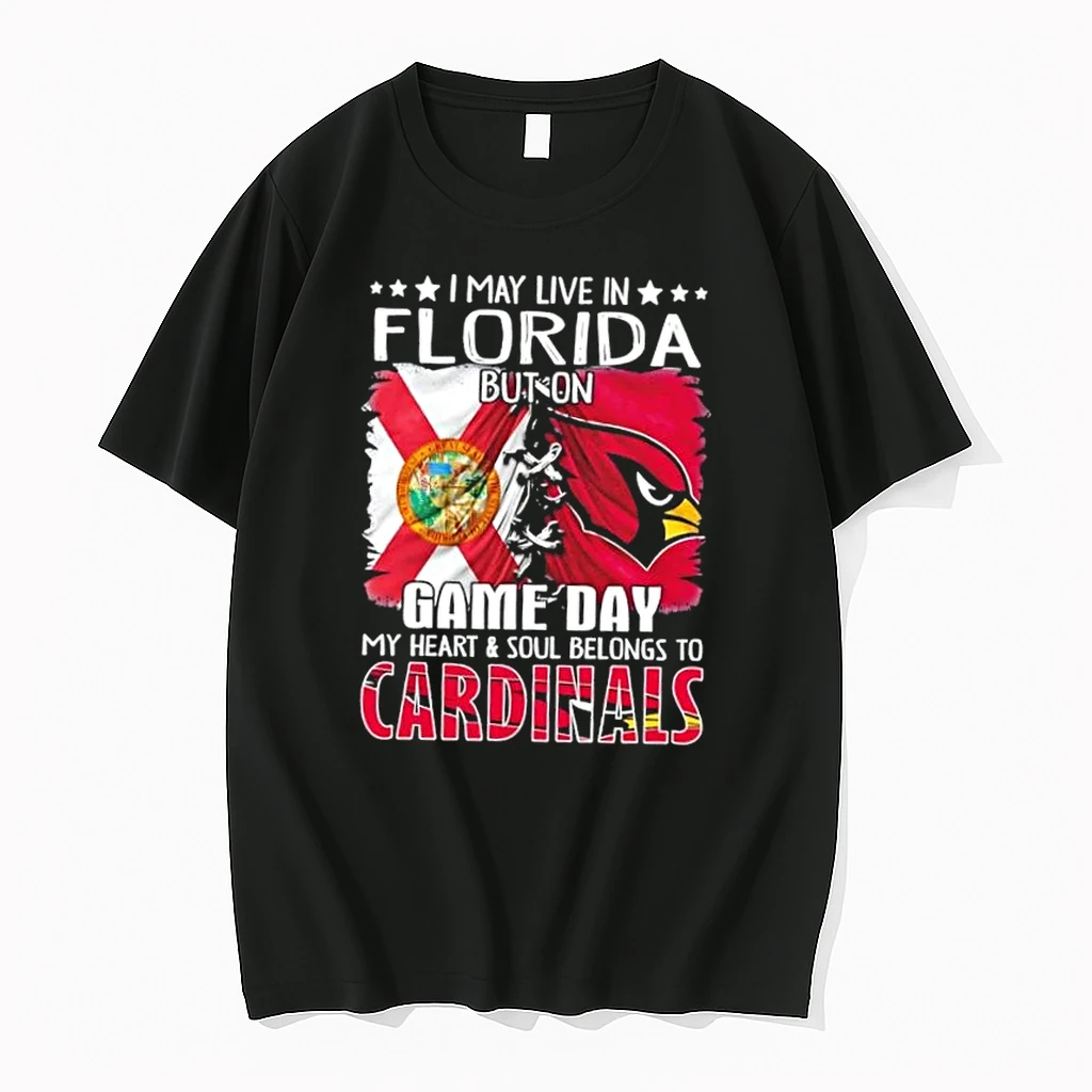 I May Live In Florida But On Gameday My Heart And Soul Belongs To Arizona Cardinals Shirts