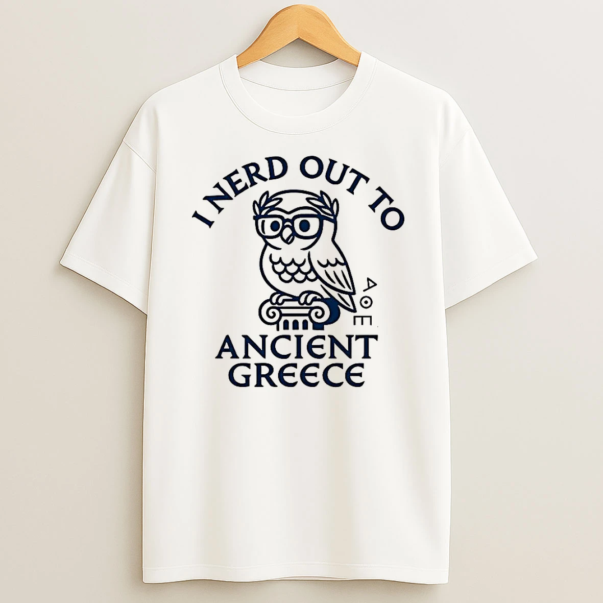 I Nerd Out To The Ancient Greece History Buff Shirts