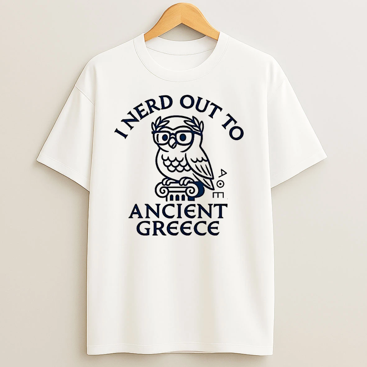 I Nerd Out To The Ancient Greece History Buff T Shirts