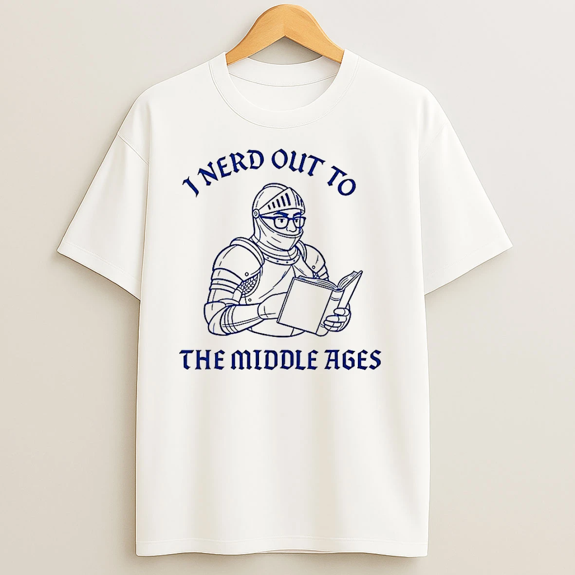 I Nerd Out To The Middle Age History Buff T Shirts