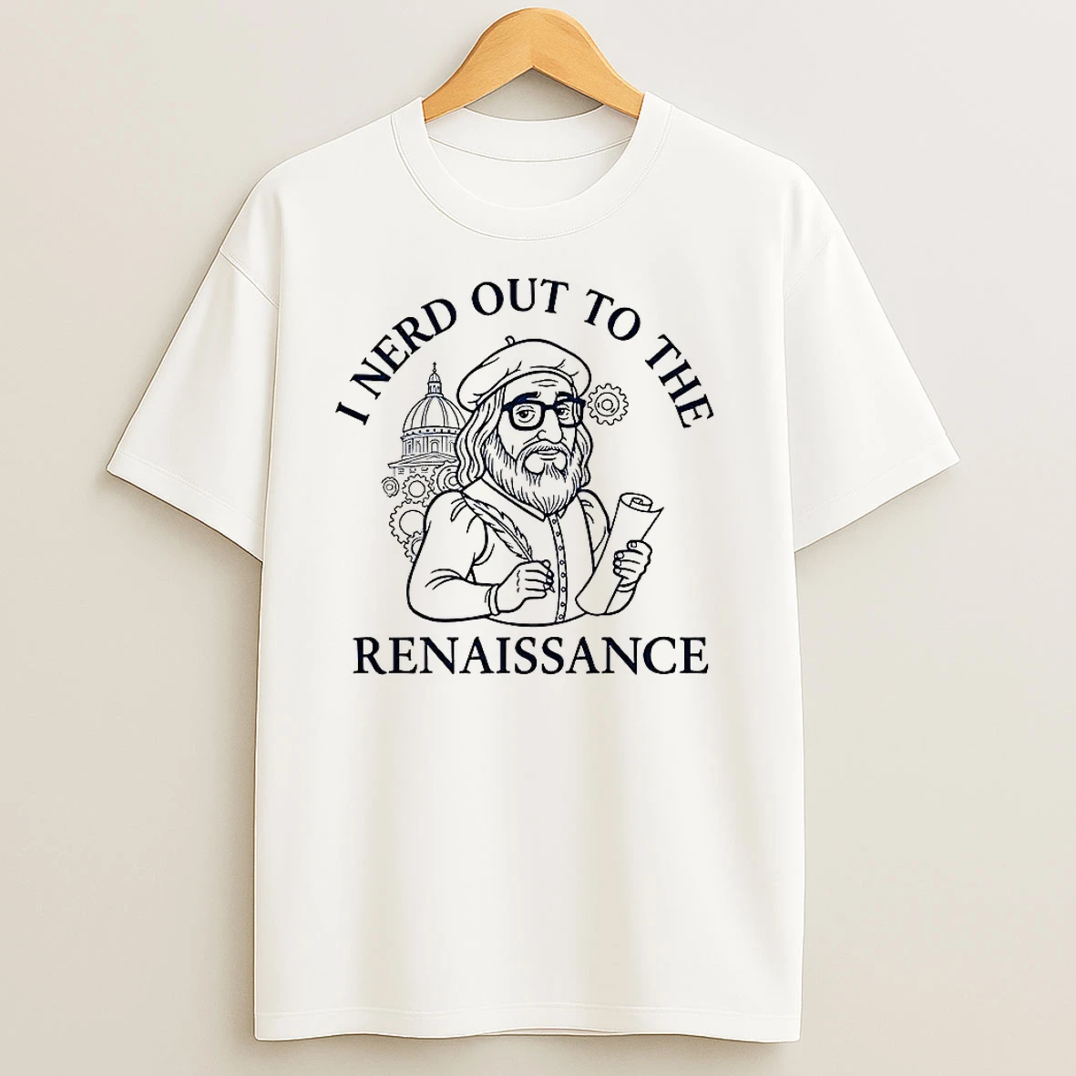I Nerd Out To The Renaissance History Buff T Shirts