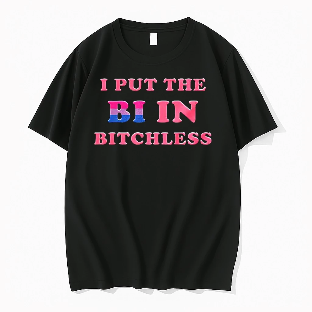 I Put The Bi In Bitchless Funny Gay Shirts