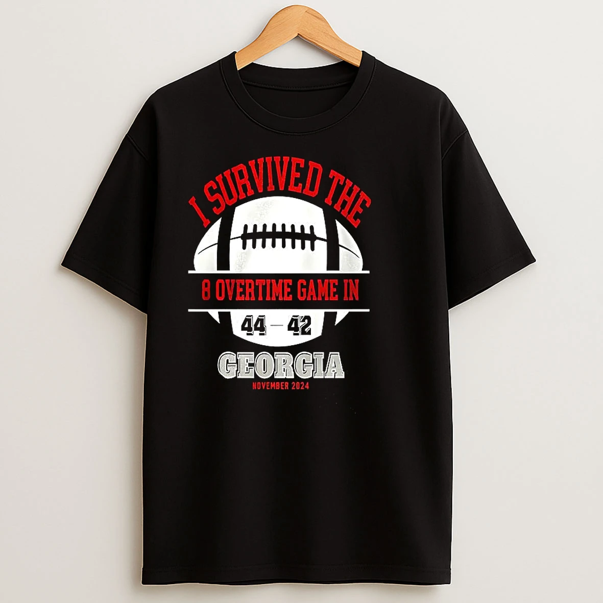 I Survived The 8 Overtime Game In Georgia Beat Texas T Shirts