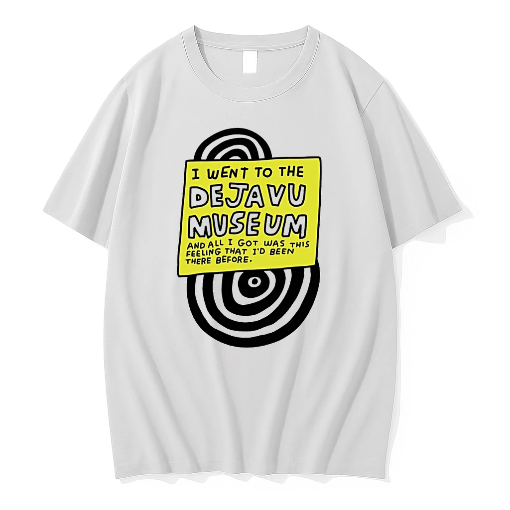 I Went To The Deja Vu Museum All I Got Was This Feeling Shirts
