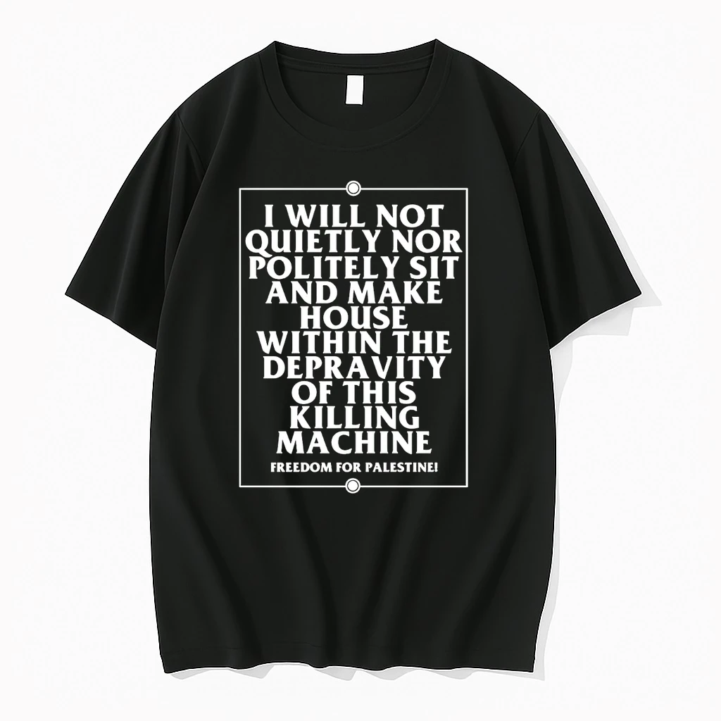 I Will Not Quietly Nor Politely Sit And Make House Within The Depravity Shirts
