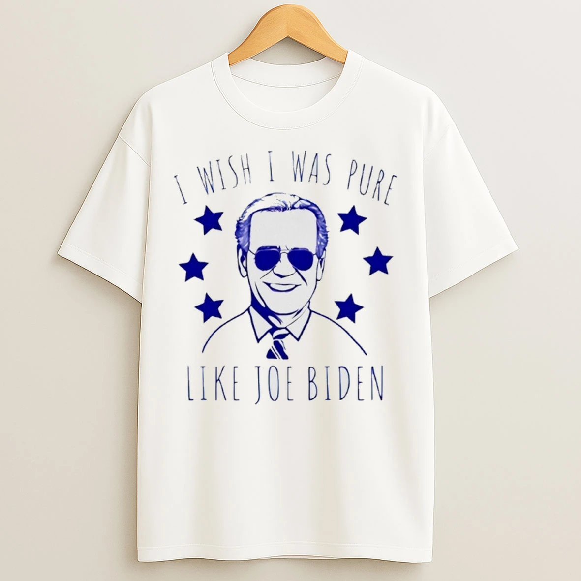 I Wish I Was Pure Like Joe Biden T Shirts