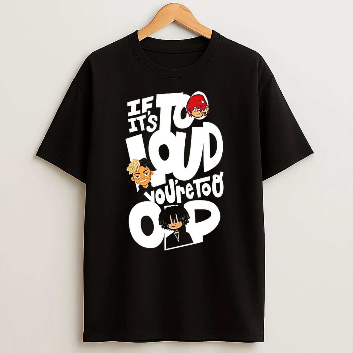 If Its Loud Youre Too Old Shirts