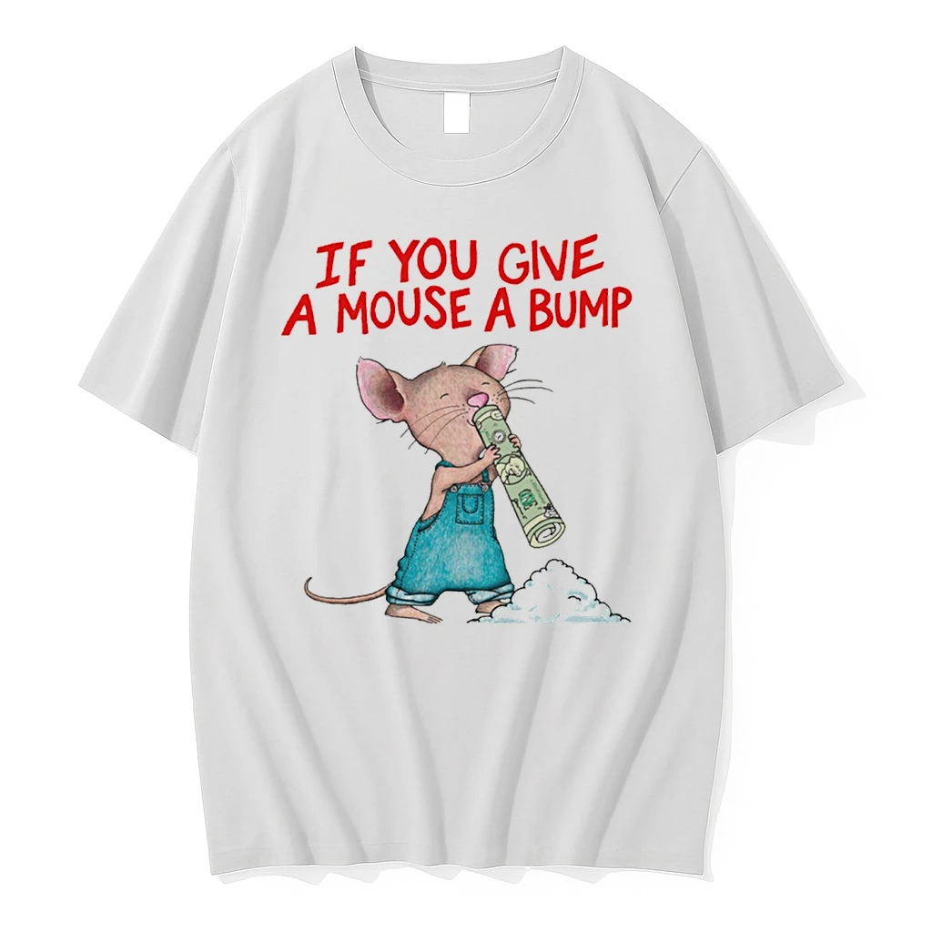 If You Give A Mouse A Bump Shirts