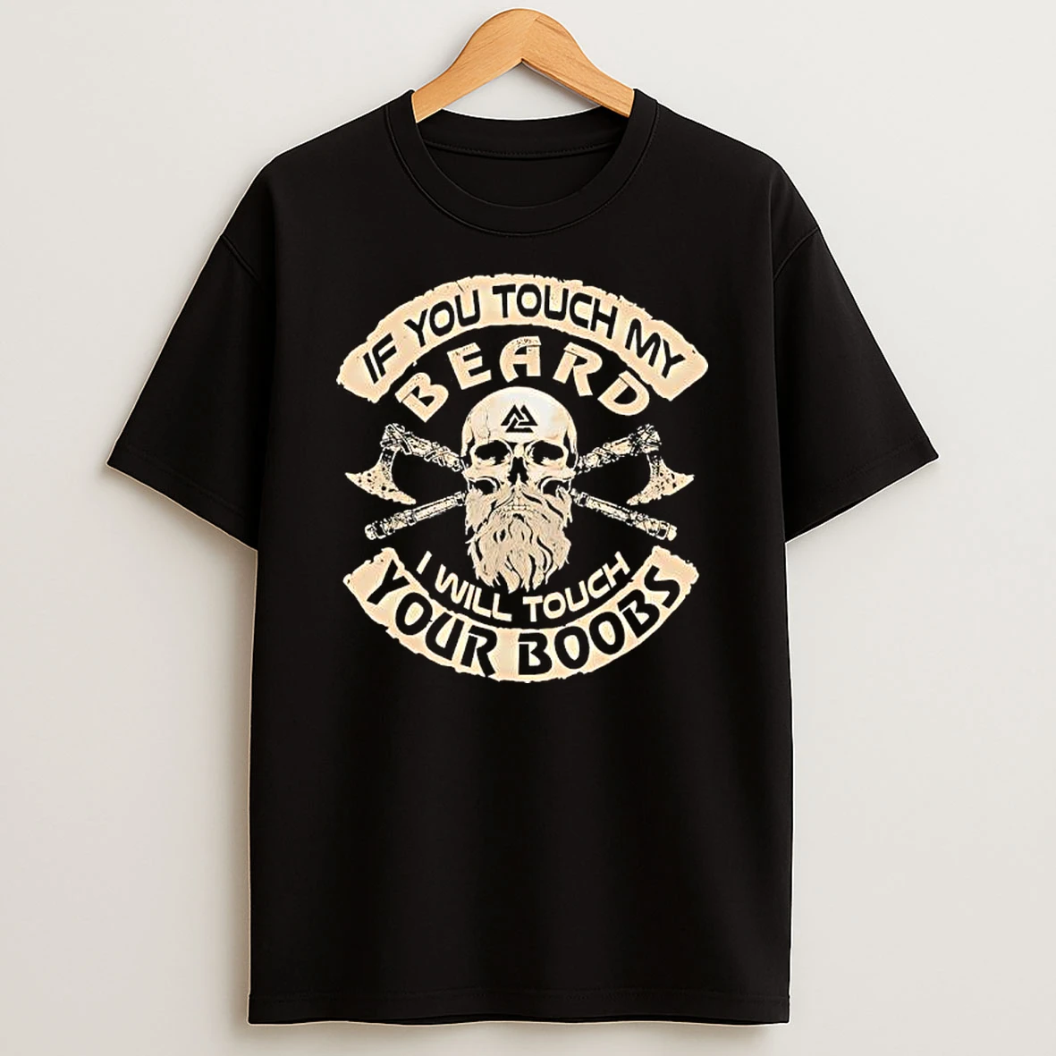 If You Touch My Beard I Will Touch Your Boobs Skull Viking Shirts
