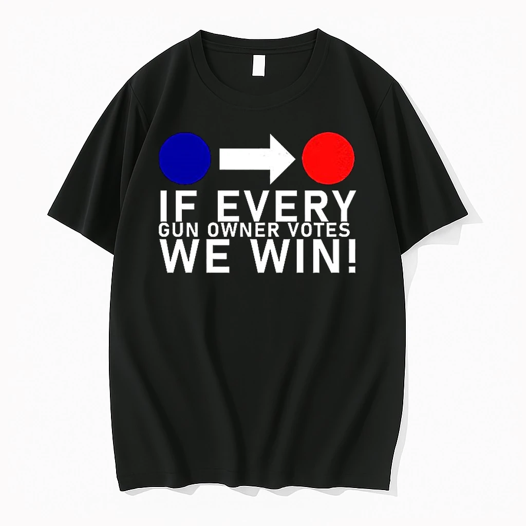 If Every Gun Owner Votes We Win Shirts
