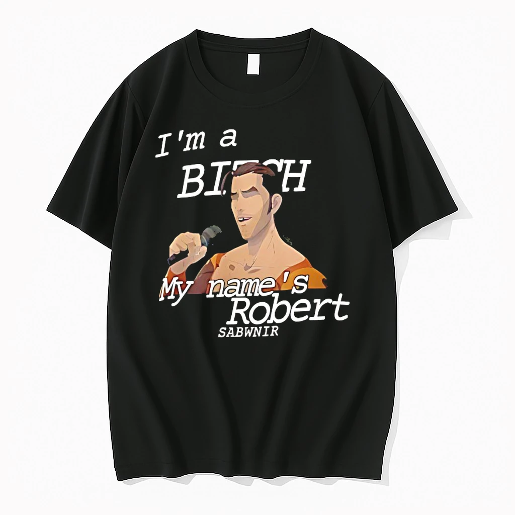 Im A Bitch My Names Robert Sabwnir Shirts