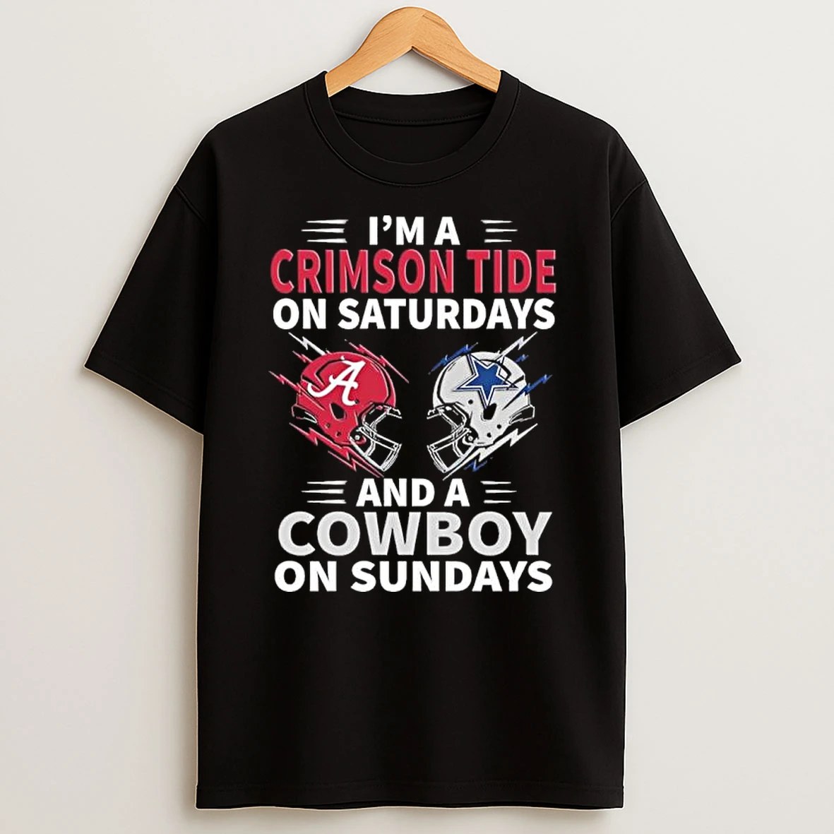 Im A Crimson Tide On Saturdays And A Cowboy On Sundays Shirts