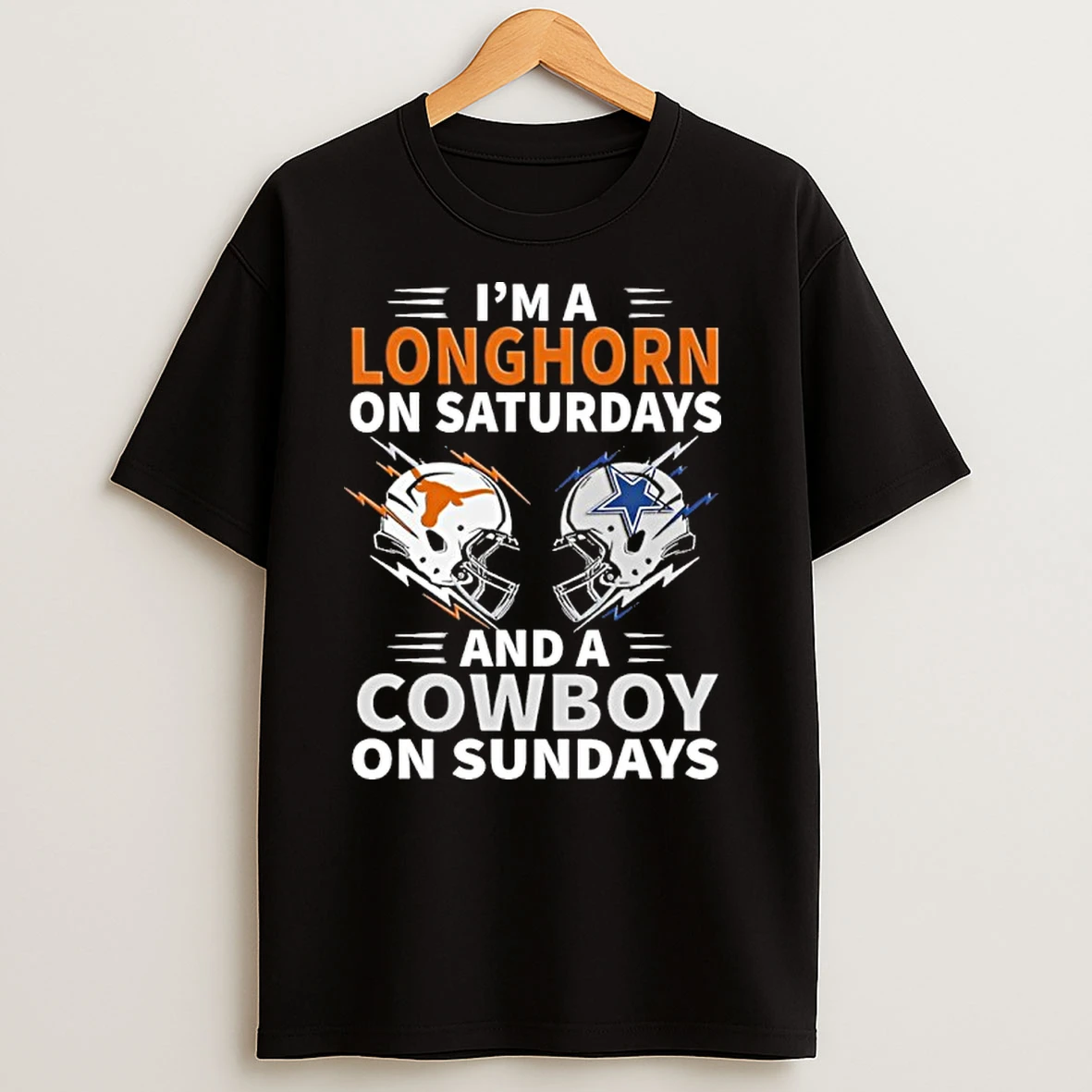 Im A Longhorn On Saturdays And A Cowboy On Sundays 2025 T Shirts