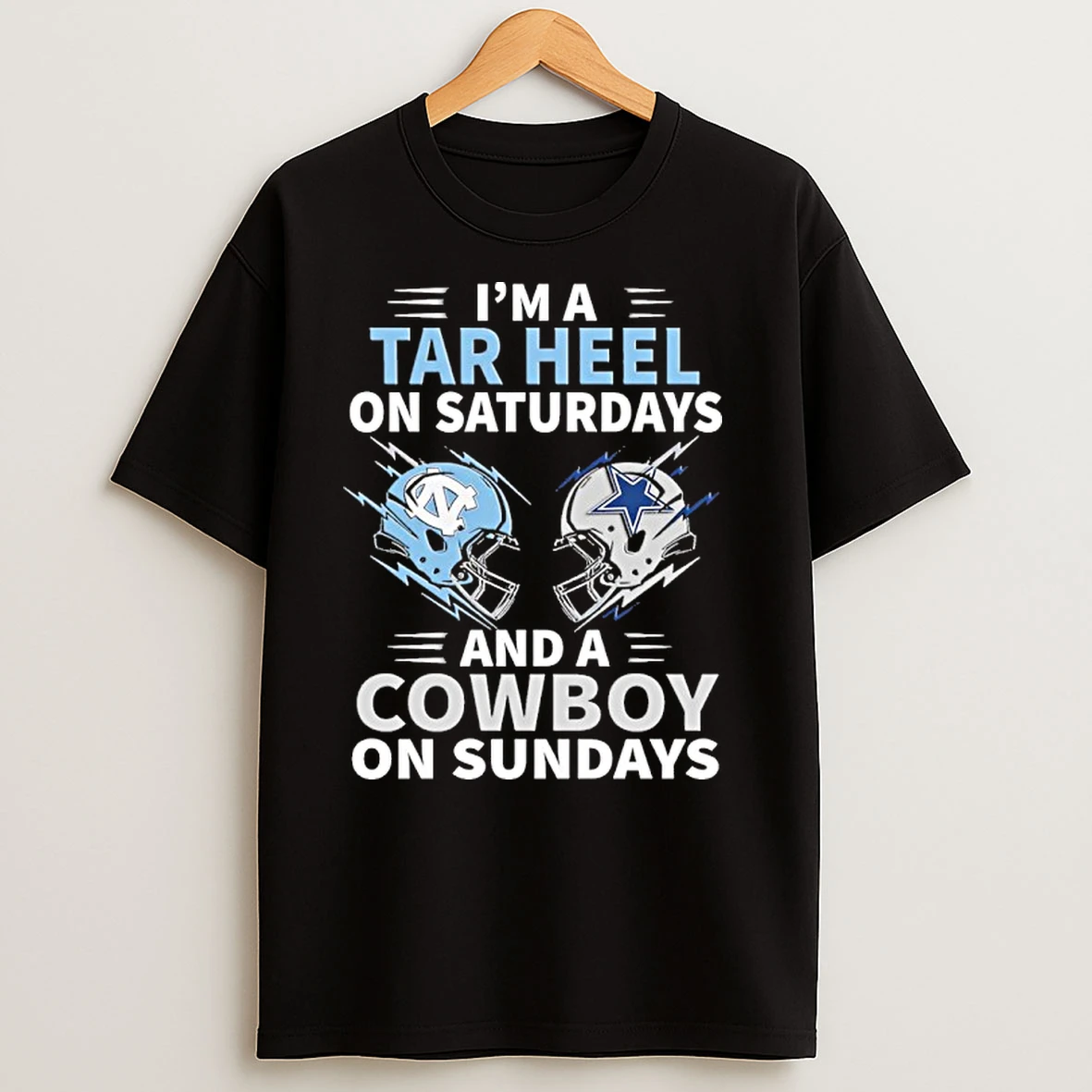 Im A Tar Heel On Saturdays And A Cowboy On Sundays T Shirts