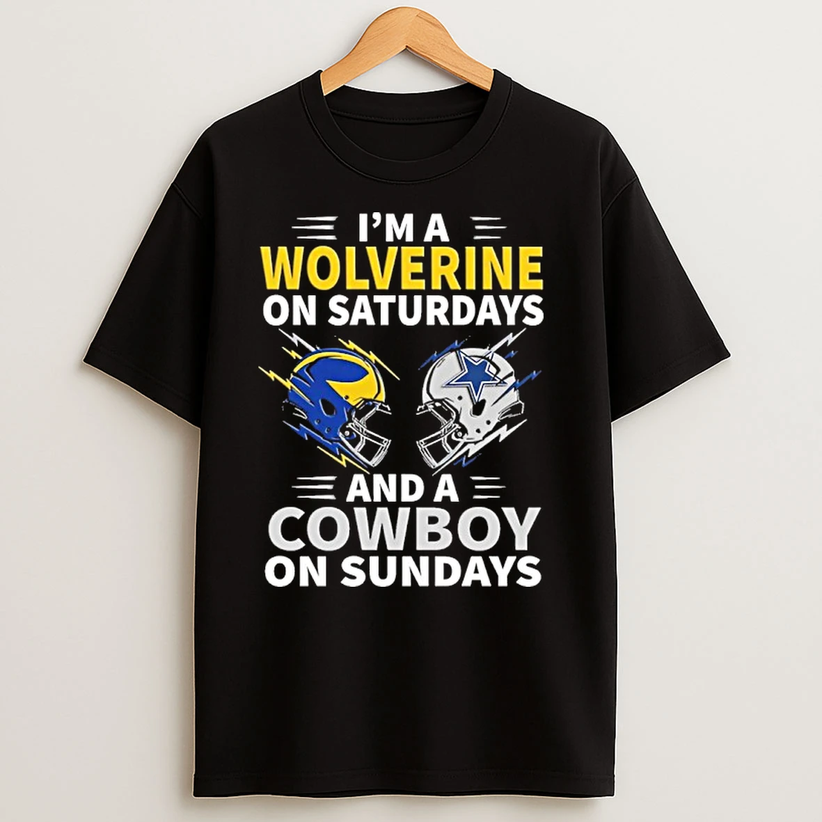 Im A Wolverine On Saturdays And A Cowboy On Sundays T Shirts