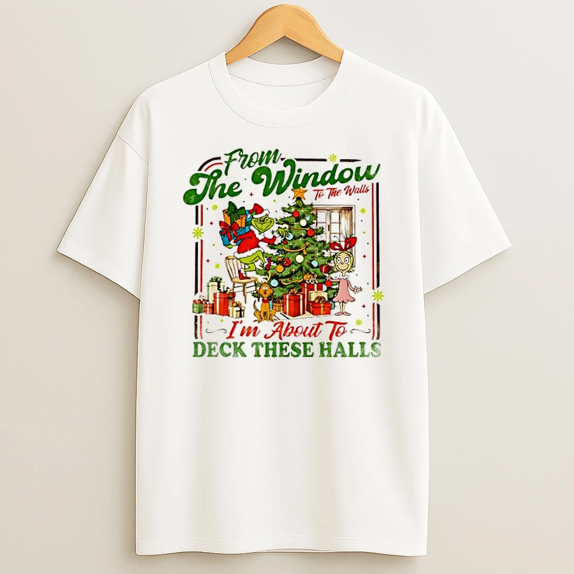 Im About To Deck These Halls Christmas Song Grinch Xmas Trends Stylish Shirts