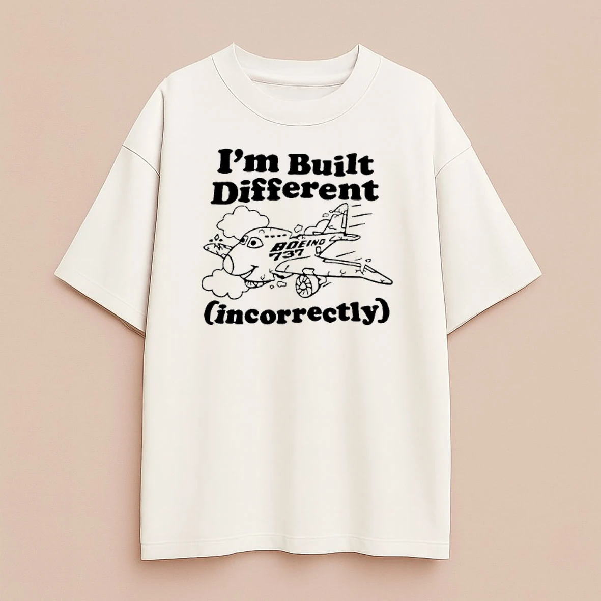 Im Built Different Incorrectly Boeing 737 Cute Premium Shirt Sweater