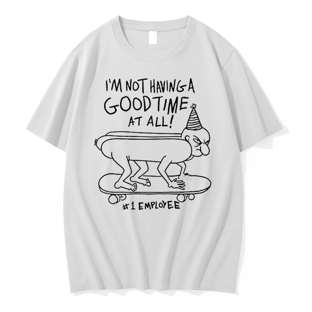 Im Not Having A Goodtime At All 1 Employee Shirts