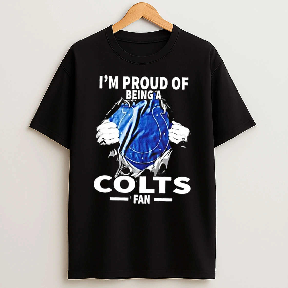 Im Proud Of Being A Indianapolis Colts Fan Shirts