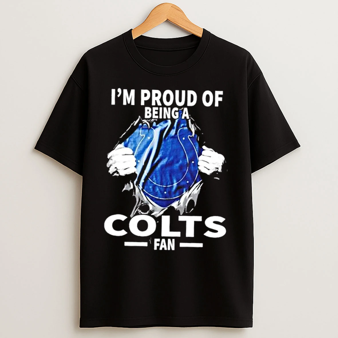 Im Proud Of Being A Indianapolis Colts Fan T Shirts