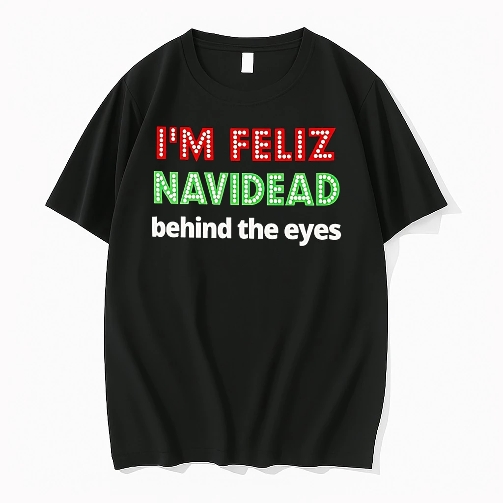 Im Feliz Navidead Behind The Eyes Shirts