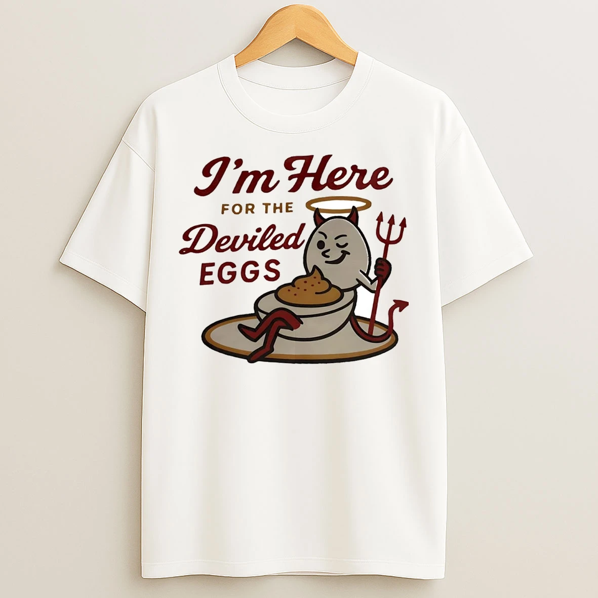 Im Here For The Deviled Eggs T Shirts