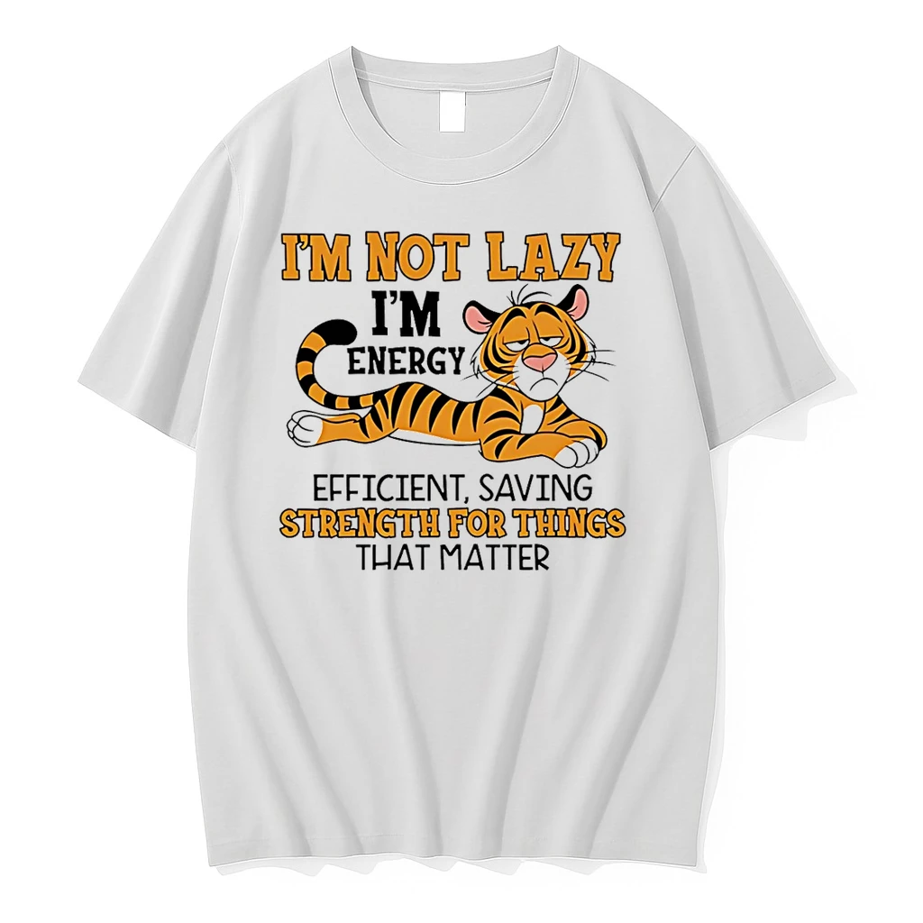 Im Not Lazy Im Energy Efficient Saving Strength For Things That Matter Shirts