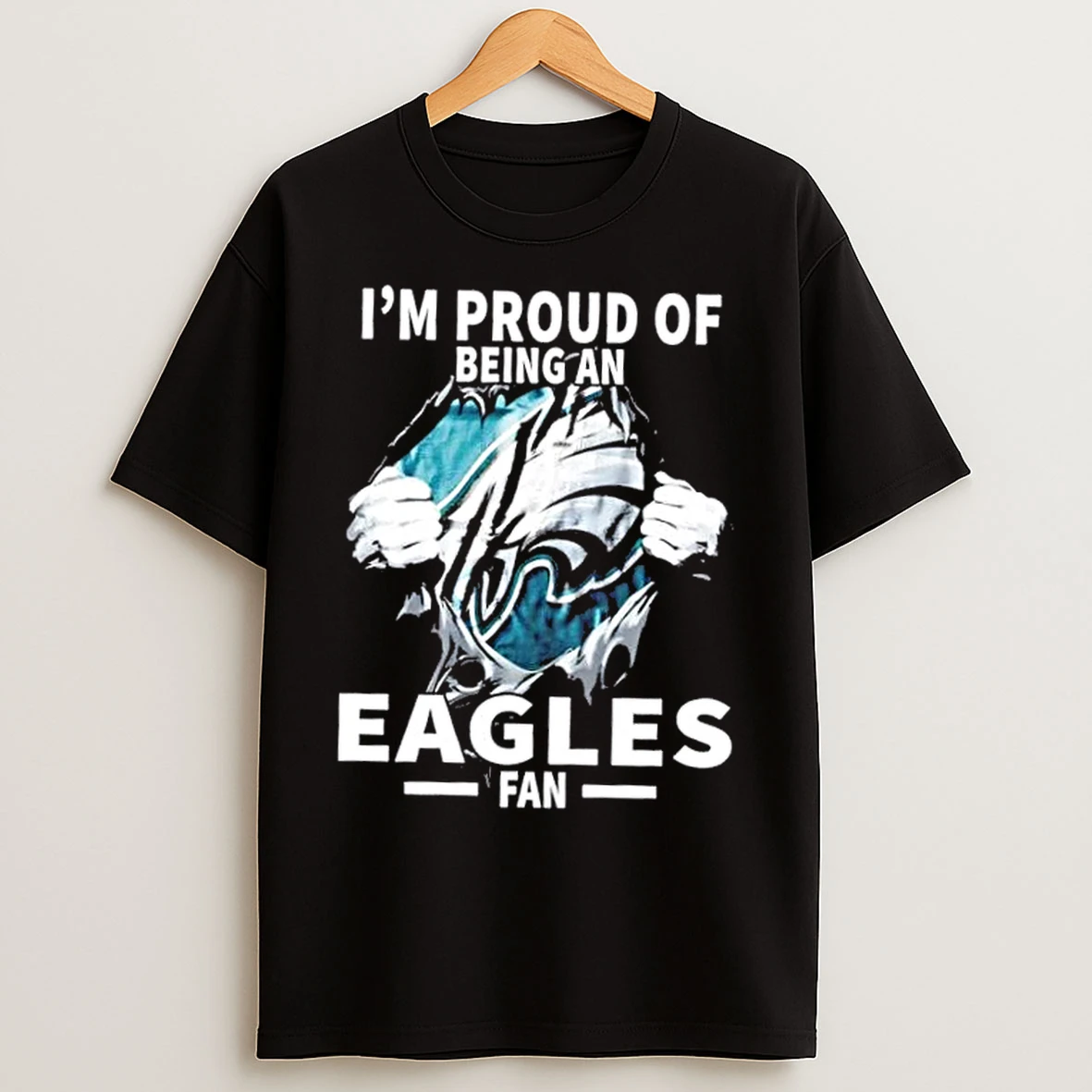 Im Proud Of Being A Philadelphia Eagles Fan T Shirts