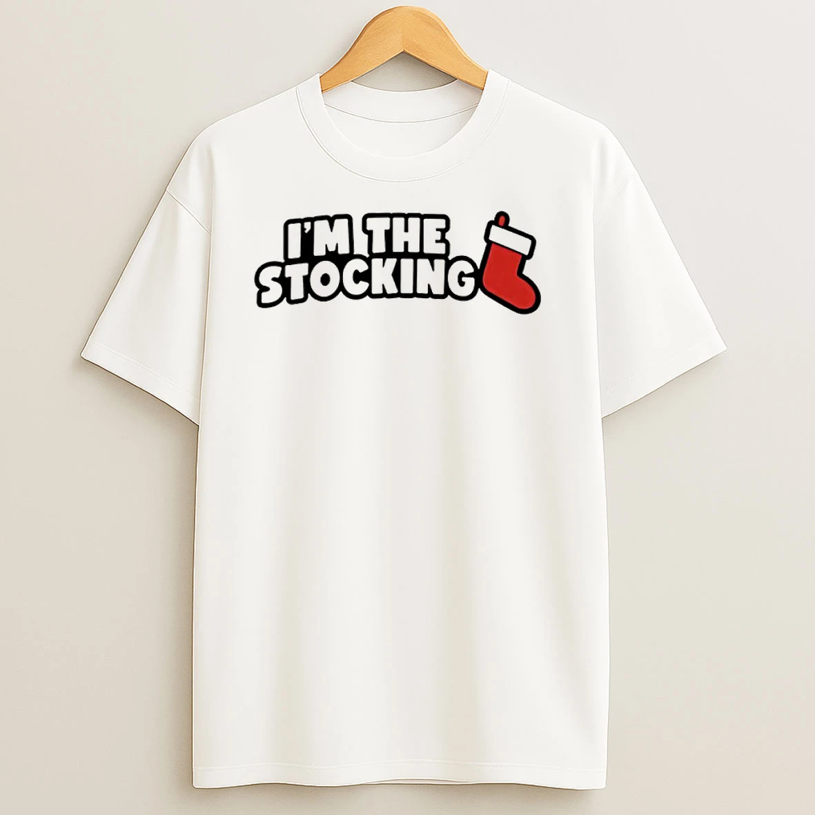 Im The Stocking Christmas 2025 T Shirts