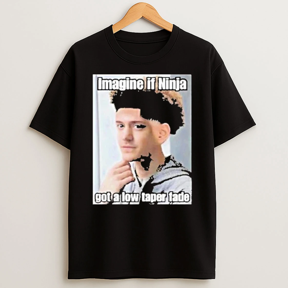 Imagine If Ninja Got Low Taper Fade Shirts