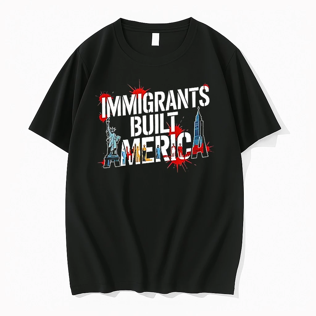 Immigrants Built America Shirts