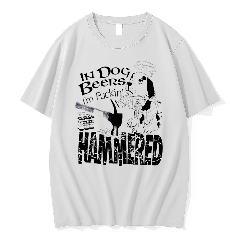 In Dog Beers Im Fuckin Hammered Shirts
