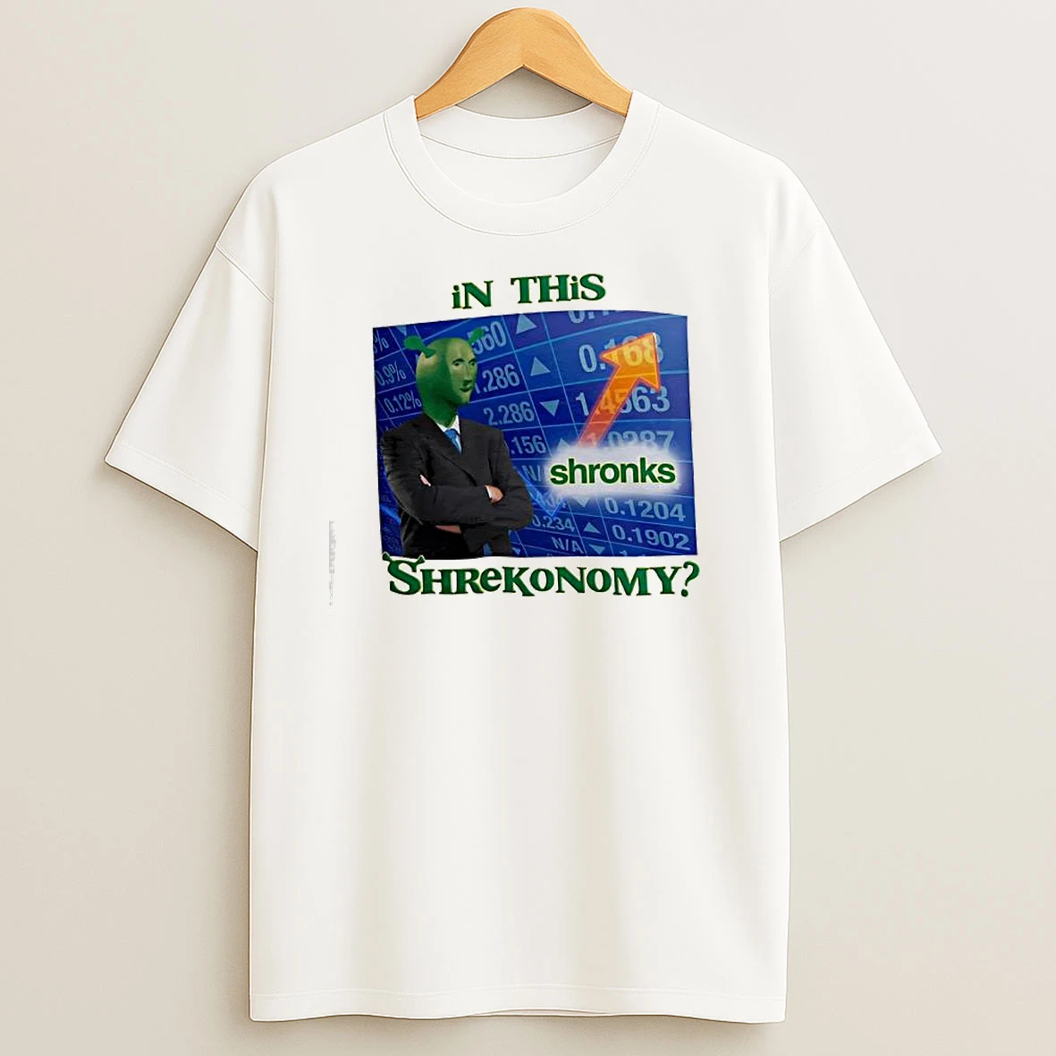 In This Shrekonomy Shronks T Shirts